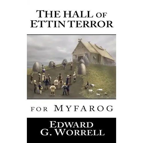 The Hall of Ettin Terror: for MYFAROG