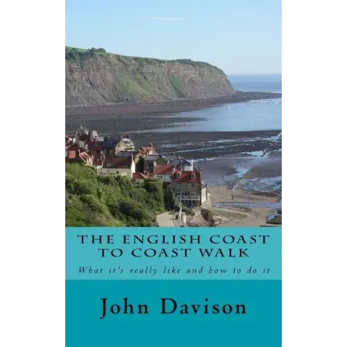 The English Coast to Coast Walk: What it's really like and how to do it