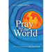 Pray for the World: A New Prayer Resource from Operation World