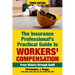 The Insurance Professional's Practical Guide to Workers' Compensation: From History through Audit
