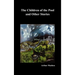 The Children of the Pool and Other Stories (Including the Shining Pyramid, the Red Hand, Out of the Earth, and Change)