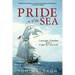 Pride of the Sea: Courage, Disaster, and a Fight for Survival