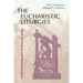 Eucharistic Liturgies: Their Evolution and Interpretation