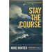 Stay the Course: A Pastor's Guide to Navigating the Restless Waters of Ministry