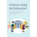 Stress-Free Retirement: Living the Millionaire Life After Retirement