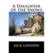 A Daughter of the Snows