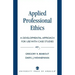 Applied Professional Ethics: A Developmental Approach for Use With Case Studies