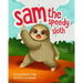 Sam The Speedy Sloth: An Inspirational Rhyming Picture Book