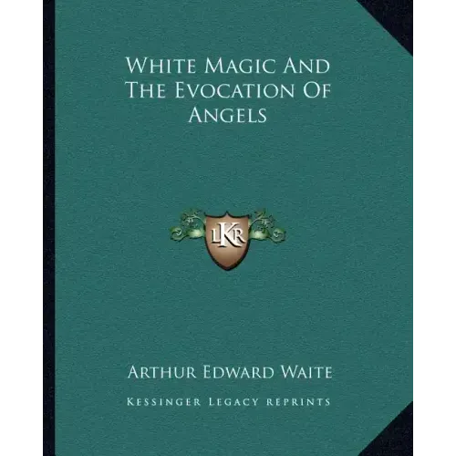 White Magic and the Evocation of Angels