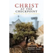 Christ at the Checkpoint: Blessed Are the Peacemakers
