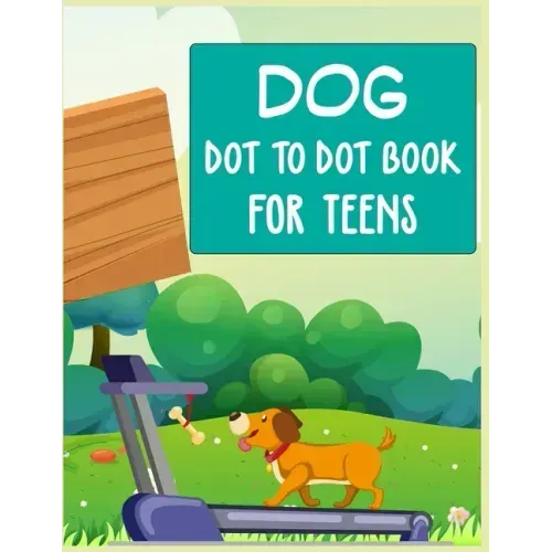 Dog Dot to Dot Book For Teens: Connect the dot Activities for Learning