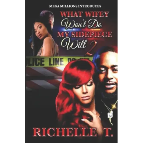 What Wifey Won't Do My Sidepiece Will 2
