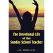 The Devotional Life of the Sunday School Teacher