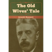 The Old Wives' Tale