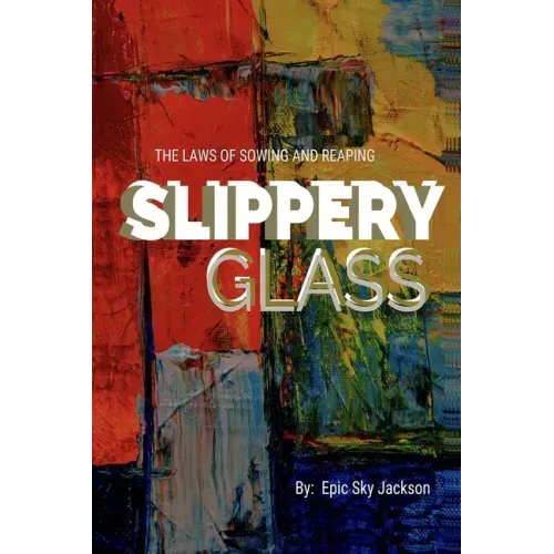 Slippery Glass: The Laws of Sowing and Reaping