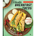Austin Breakfast Tacos: The Story of the Most Important Taco of the Day