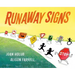 Runaway Signs