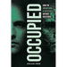 Occupied: How the Human Mind Is Overtaken Without Resistance