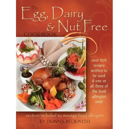The Egg, Dairy and Nut Free Cookbook