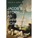Jacob's Story as Christian Scripture