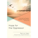 Hope for the Oppressor: Discovering Freedom through Transformative Community