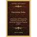 Darwinism Today: A Discussion Of Present-Day Scientific Criticism Of The Darwinian Selection Theories (1907)