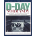 D-Day Normandy: The Story and the Photographs