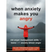When Anxiety Makes You Angry: CBT Anger Management Skills for Teens with Anxiety-Driven Anger