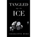 Tangled Up in Ice