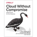 Cloud Without Compromise: Hybrid Cloud for the Enterprise