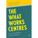 The What Works Centres: Lessons and Insights from an Evidence Movement