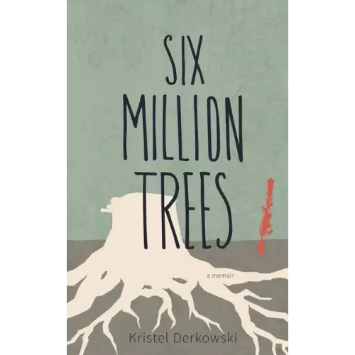 Six Million Trees