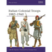 Italian Colonial Troops 1882-1960