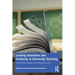 Leading Innovation and Creativity in University Teaching: Implementing Change at the Programme Level