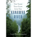 The Tears That Flow Into The Kanawha River