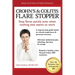 Crohn's and Colitis the Flare StopperSystem.: A Step-by-Step guide based on 30 years of Medical Research and Clinical Experience