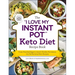 The I Love My Instant Pot(r) Keto Diet Recipe Book: From Poached Eggs to Quick Chicken Parmesan, 175 Fat-Burning Keto Recipes