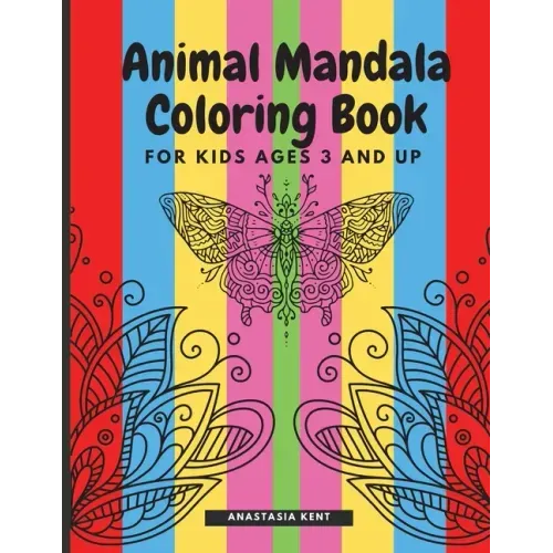 Animal Mandala Coloring Book for Kids Ages 3 and UP: Cute coloring book with black outlines, Animal Designs, 36 unique one-side pages promoting creati