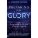 Preparing for the Glory: Getting Ready for the Next Wave of Holy Spirit Outpouring