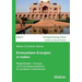 Erneuerbare Energien in Indien. Möglichkeiten, Grenzen und Zukunftsperspektiven für deutsche Unternehmen