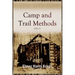 Camp and Trail Methods (1910)