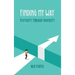 Finding My Way: Positivity Through Adversity