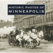 Historic Photos of Minneapolis