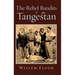 The Rebel Bandits of Tangestan
