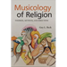 Musicology of Religion: Theories, Methods, and Directions