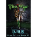 The War (Play to Live: Book #6)