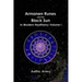 Armanen Runes and the Black Sun in Modern Heathenry Volume I