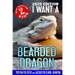 I Want A Bearded Dragon