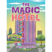 The Magic Hotel