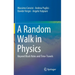 A Random Walk in Physics: Beyond Black Holes and Time-Travels